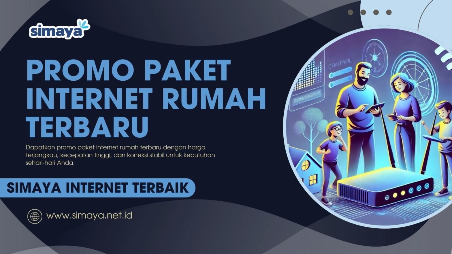 Promo Paket Internet Rumah Terbaru
