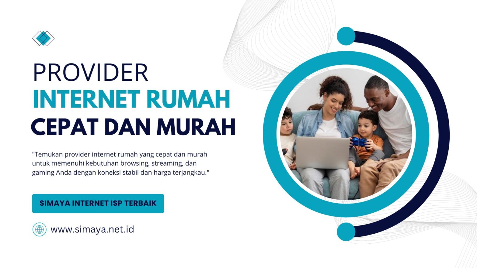 Provider Internet Rumah Cepat dan Murah