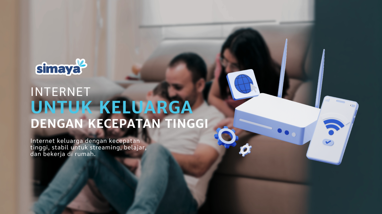 Internet untuk Keluarga dengan Kecepatan Tinggi