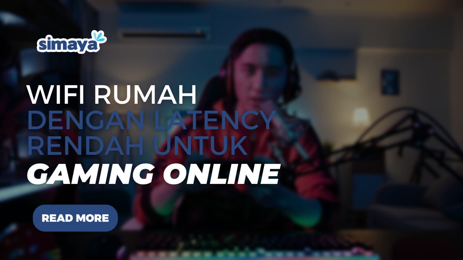 WiFi Rumah dengan Latency Rendah untuk Gaming Online