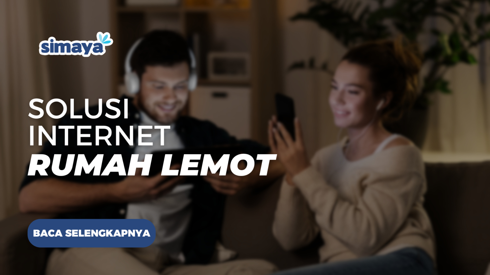 Solusi Internet Rumah Lemot