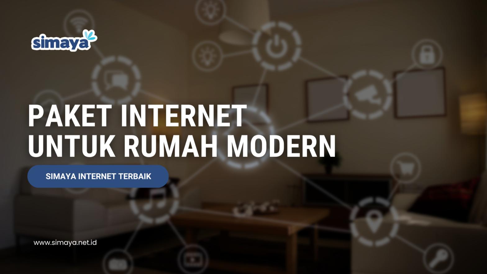 Paket Internet untuk Rumah Modern