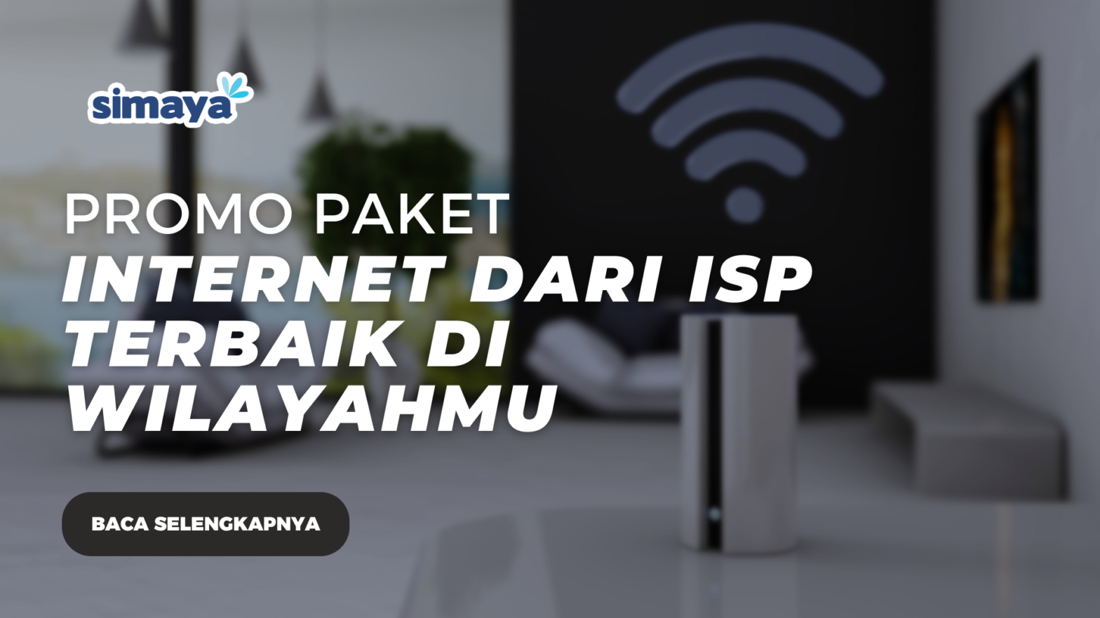 Promo paket internet dari ISP terbaik di wilayahmu
