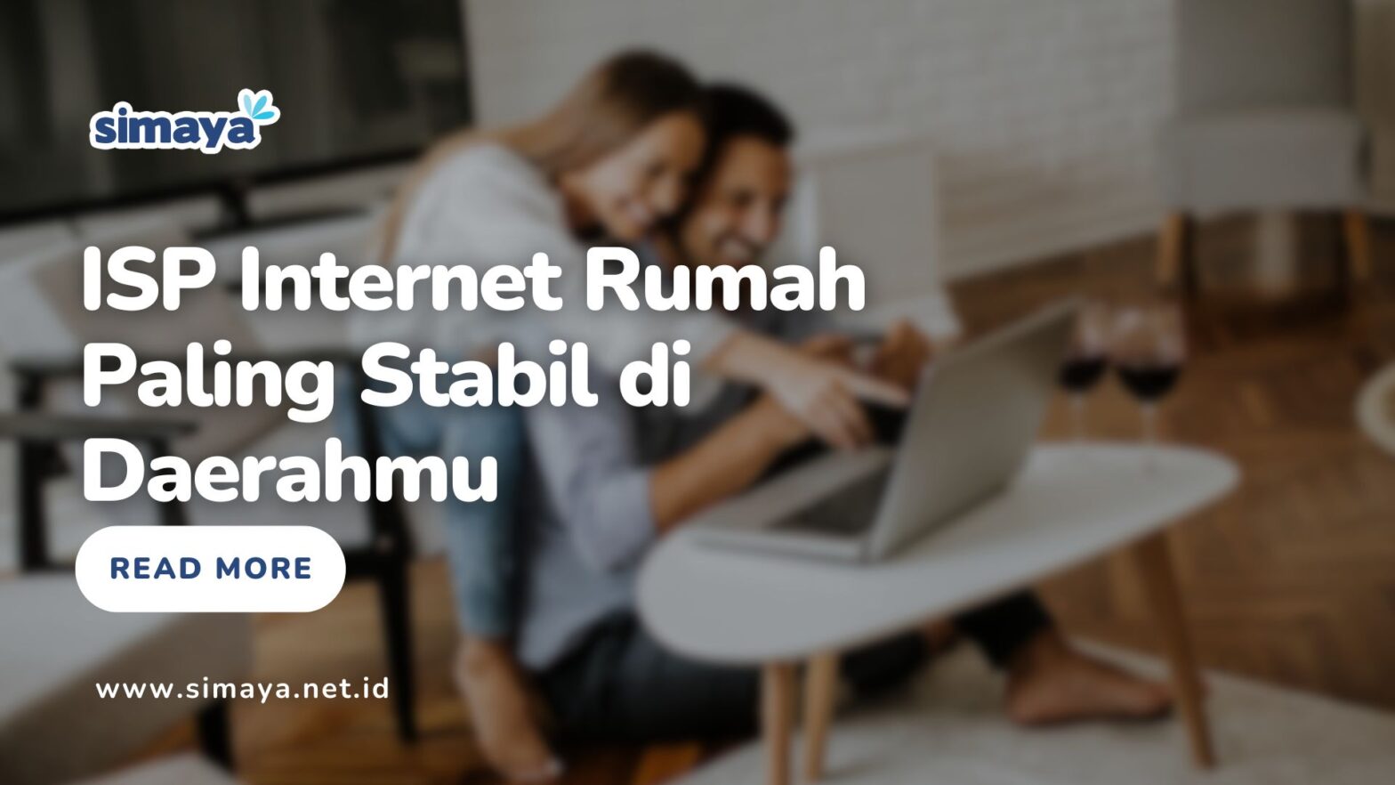 ISP Internet Rumah Paling Stabil di Daerahmu