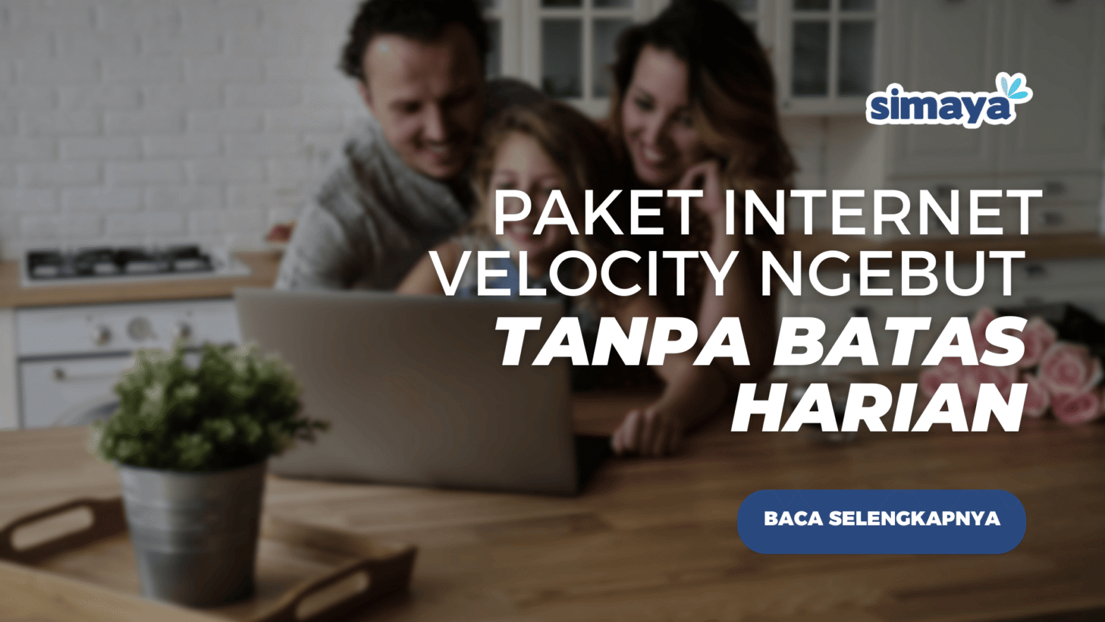 Paket Internet Velocity Ngebut Tanpa Batas Harian
