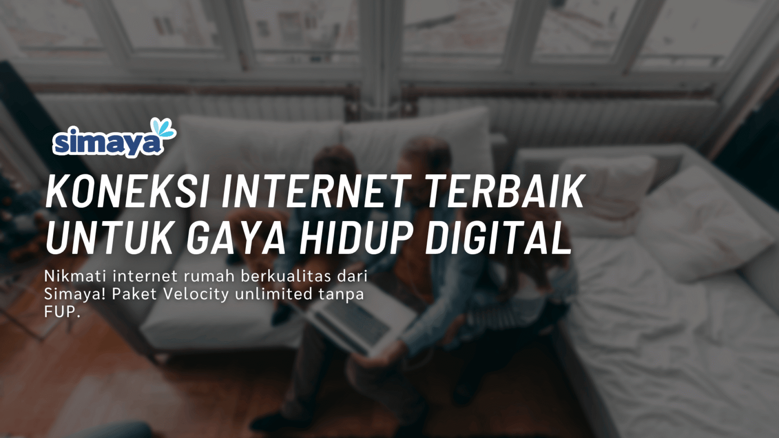 Koneksi Internet Terbaik untuk Gaya Hidup Digital