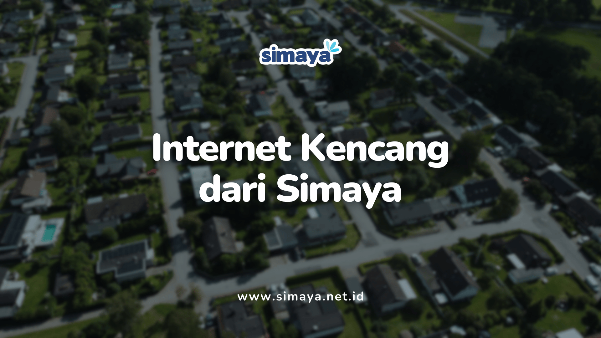 Internet Kencang dari Simaya