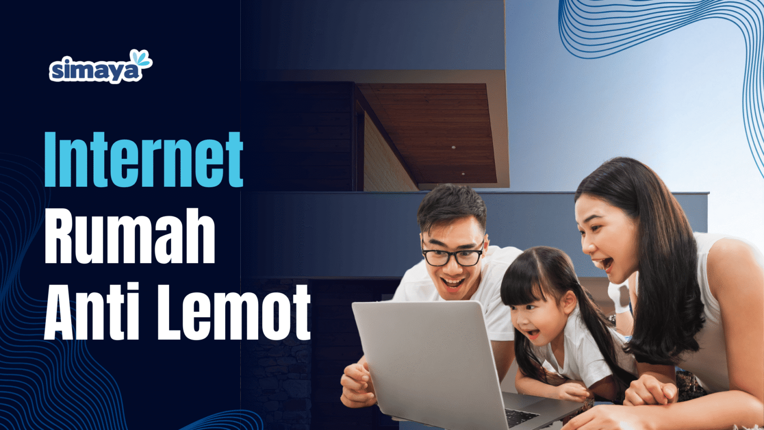 Simaya Internet Rumah Anti Lemot