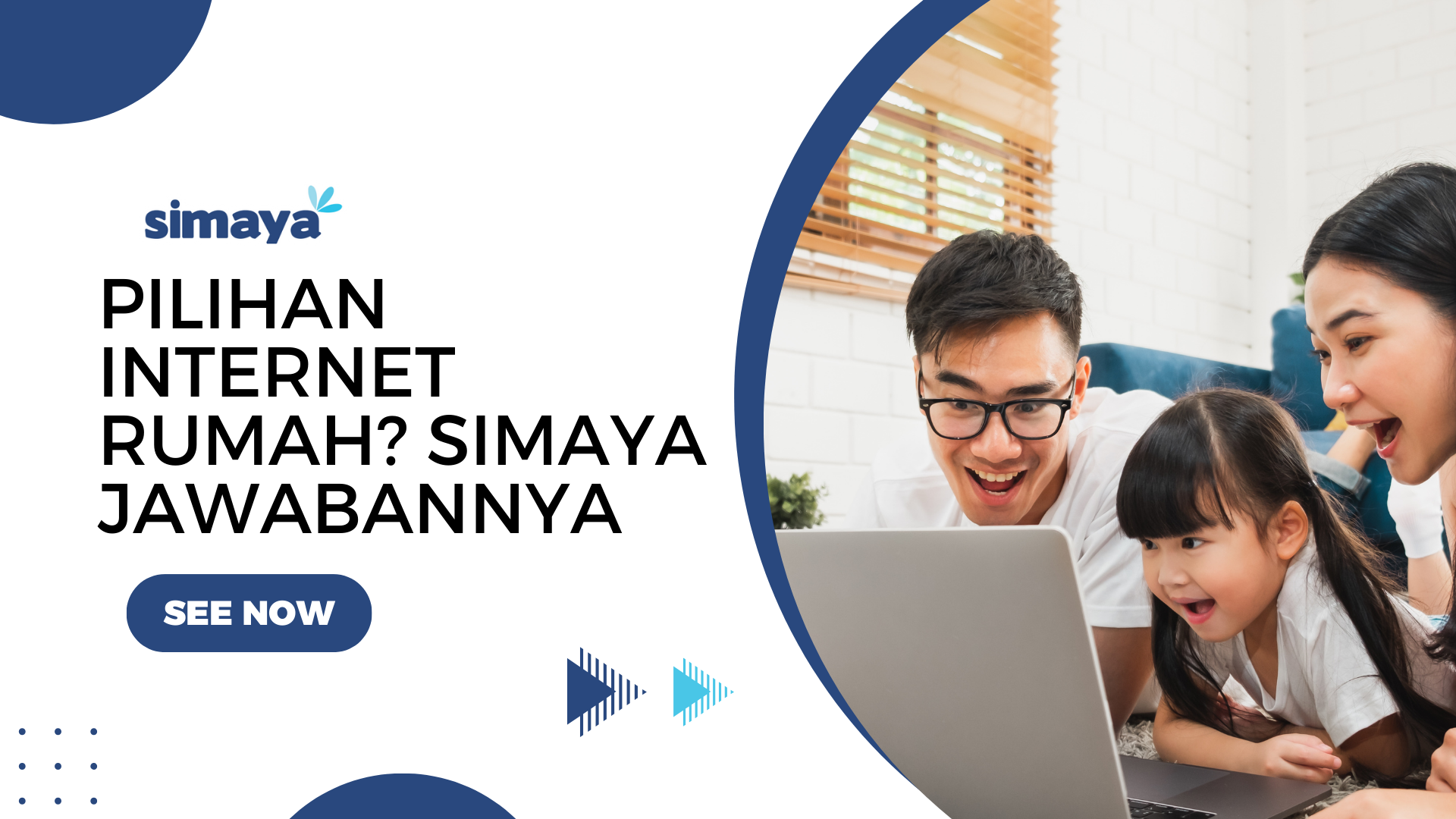 Pilihan Internet Rumah Simaya Jawabannya