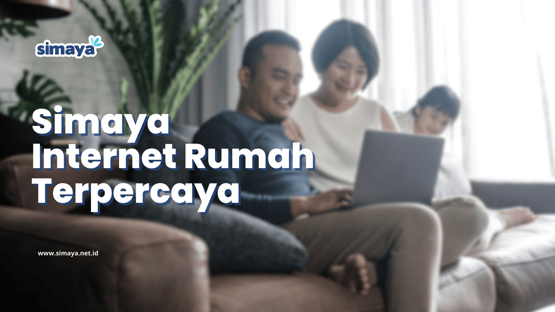 Simaya Internet Rumah Terpercaya