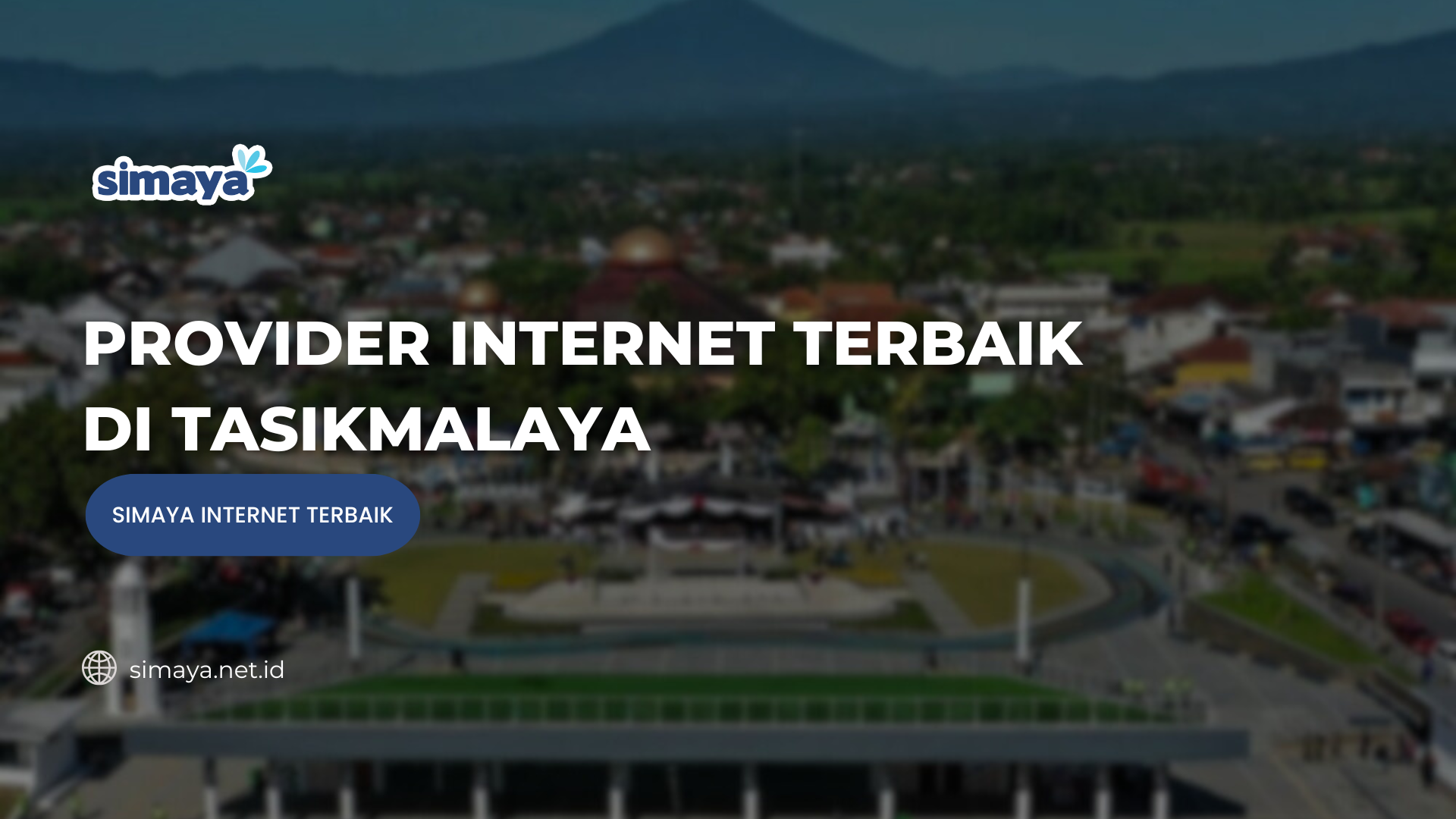 Provider Internet Terbaik Di Tasikmalaya