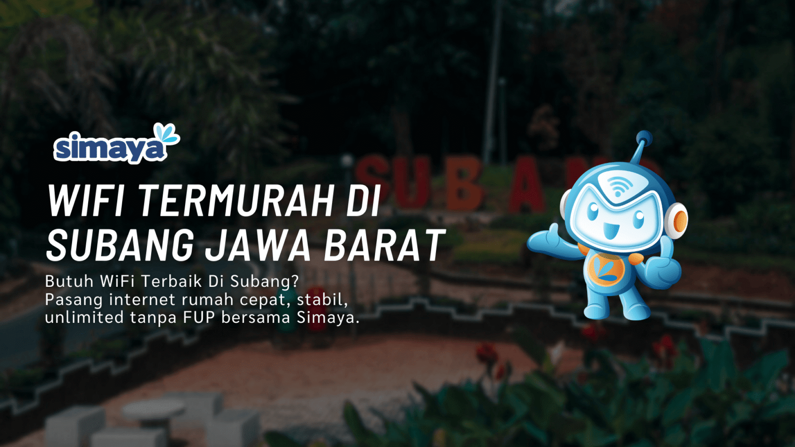 WiFi Termurah di Subang Jawa Barat