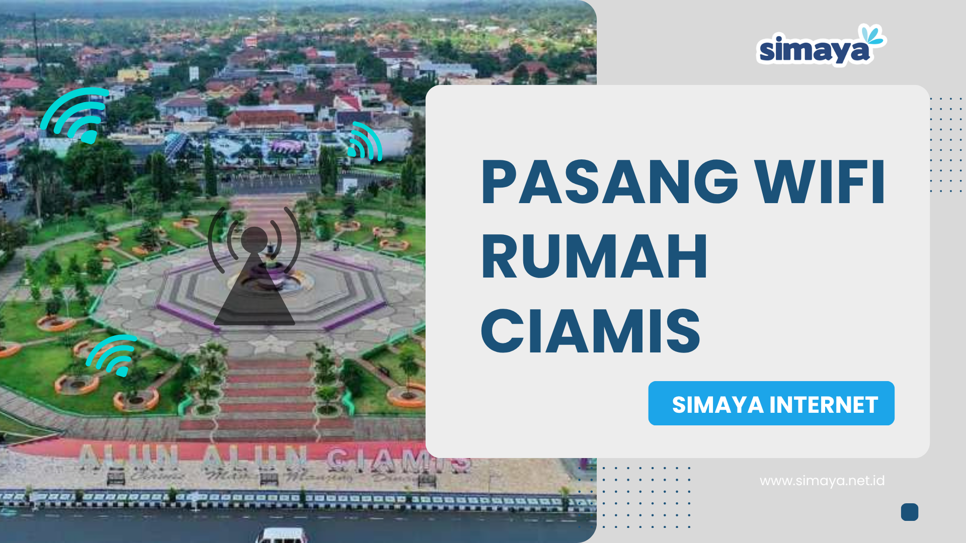 Pasang Wifi Rumah Ciamis