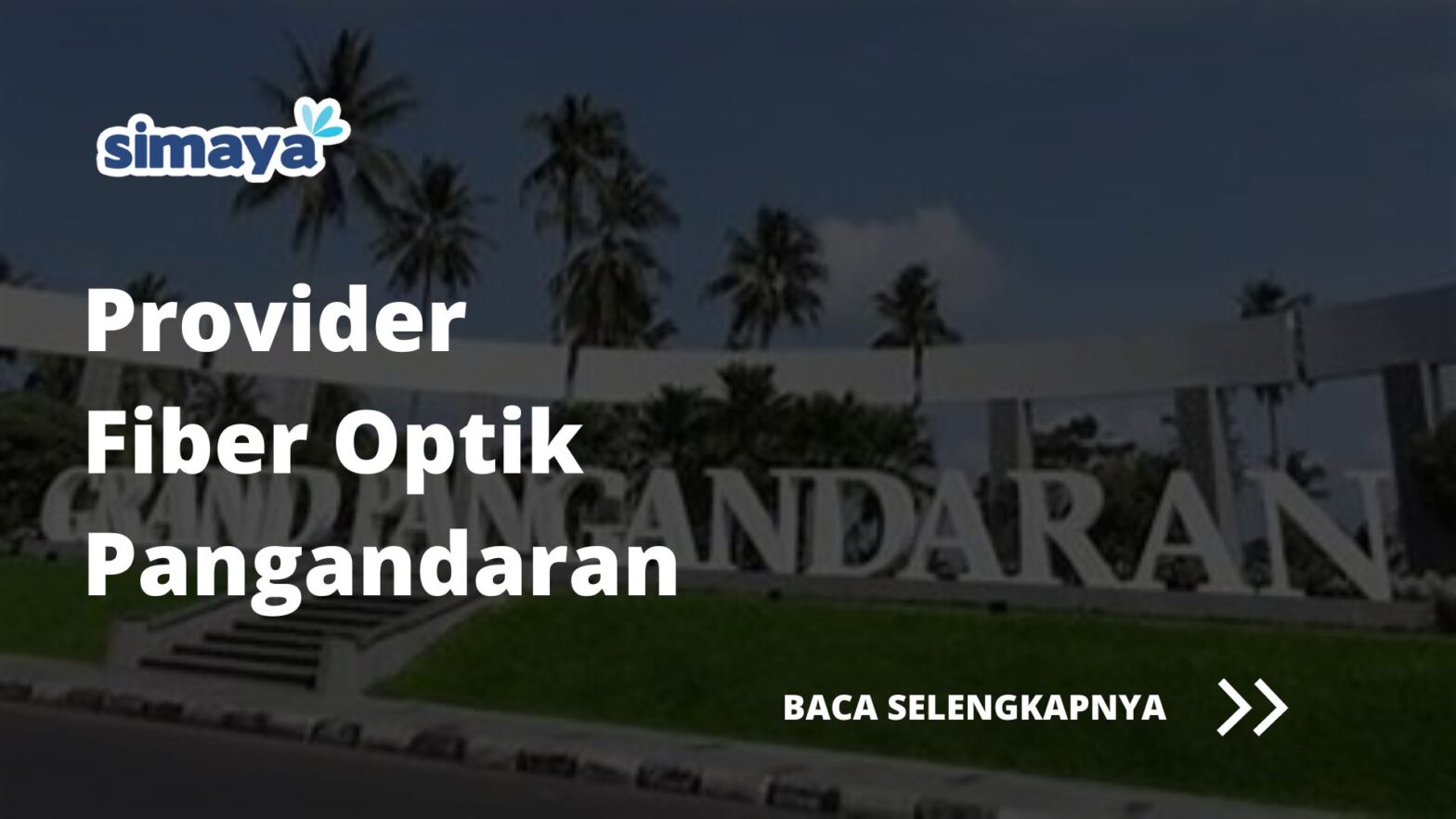 Provider Fiber Optik Pangandaran