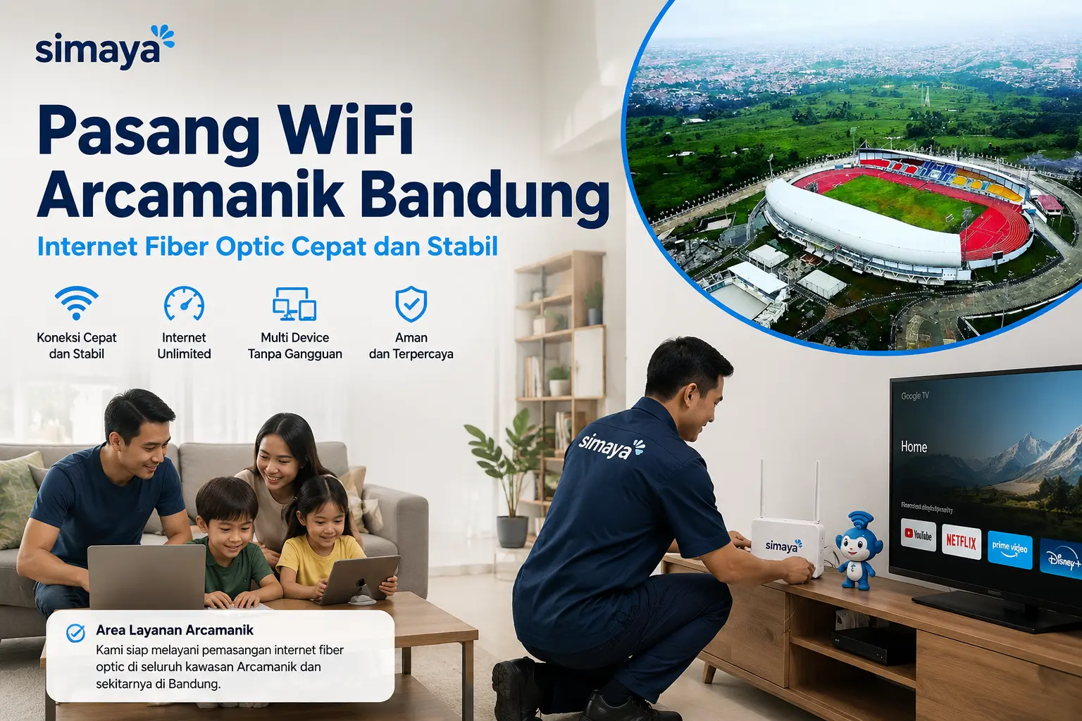 Pasang WiFi Arcamanik Bandung menggunakan internet fiber optic Simaya.