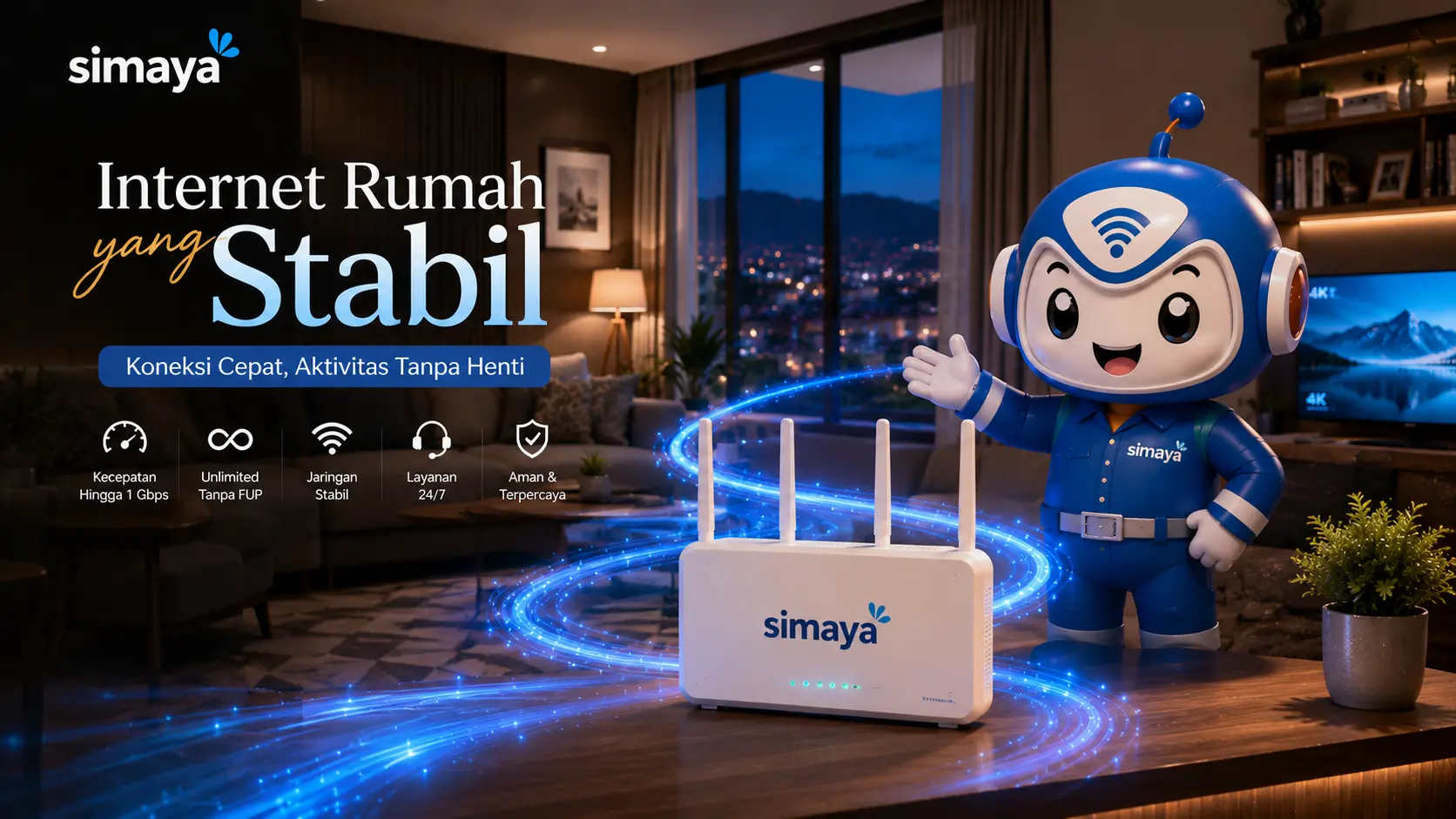 Router Simaya menghadirkan koneksi internet rumah yang stabil.