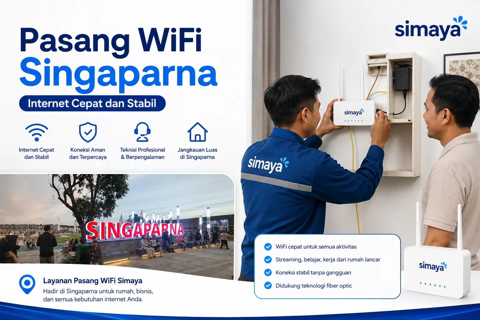 Pasang WiFi Singaparna dengan internet fiber optic Simaya